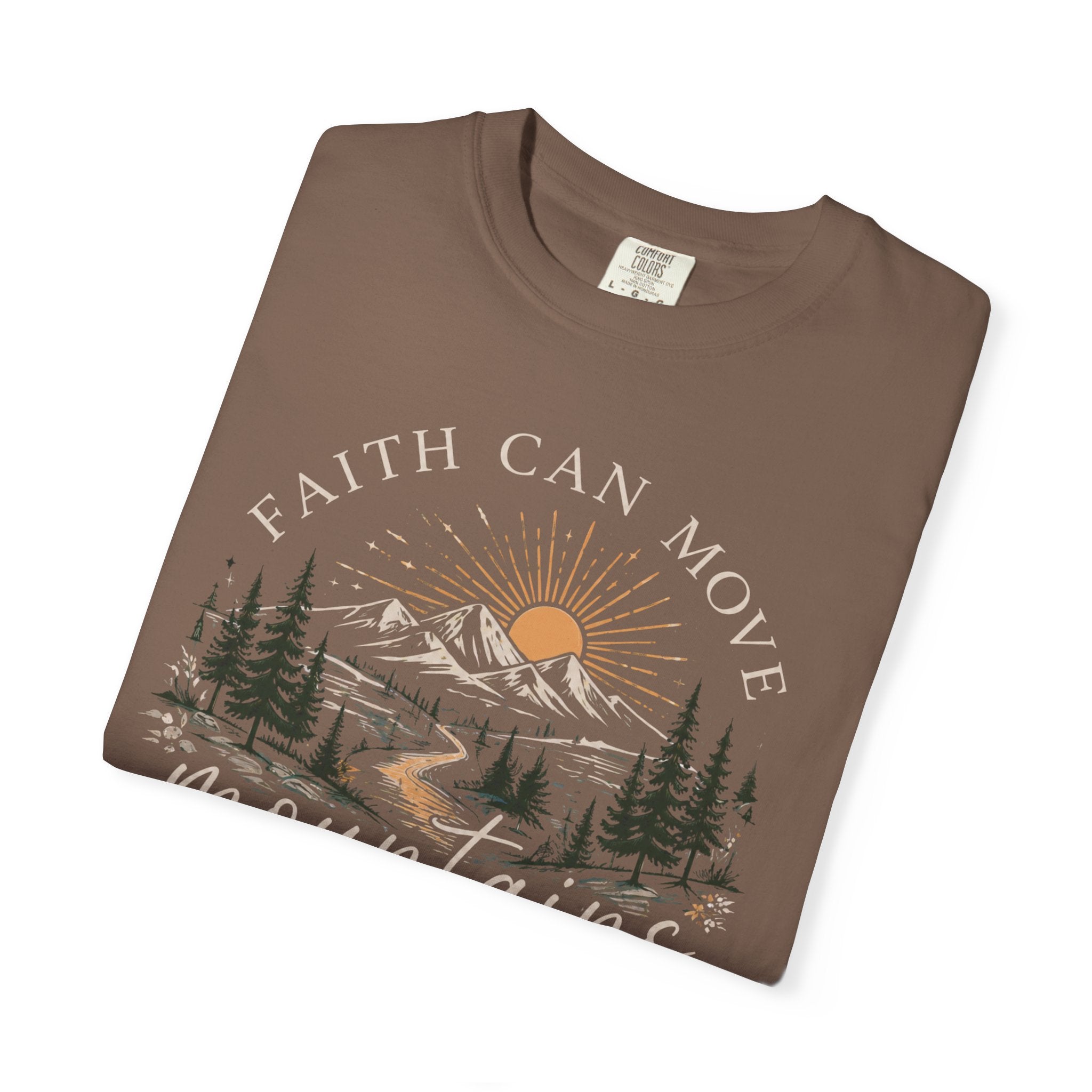 Faith Can Move Mountains T-Shirt | Christian Faith Graphic Tee