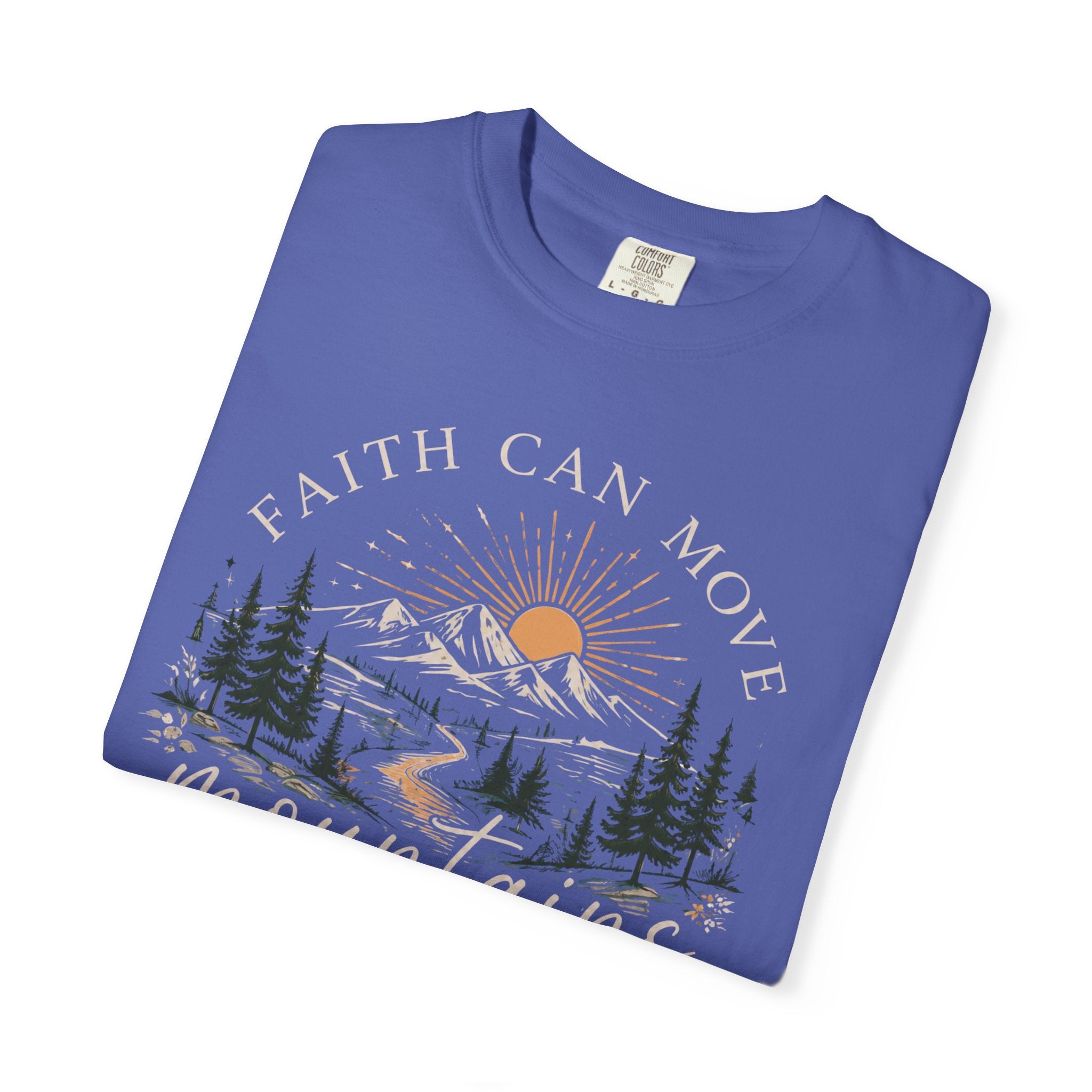 Faith Can Move Mountains T-Shirt | Christian Faith Graphic Tee