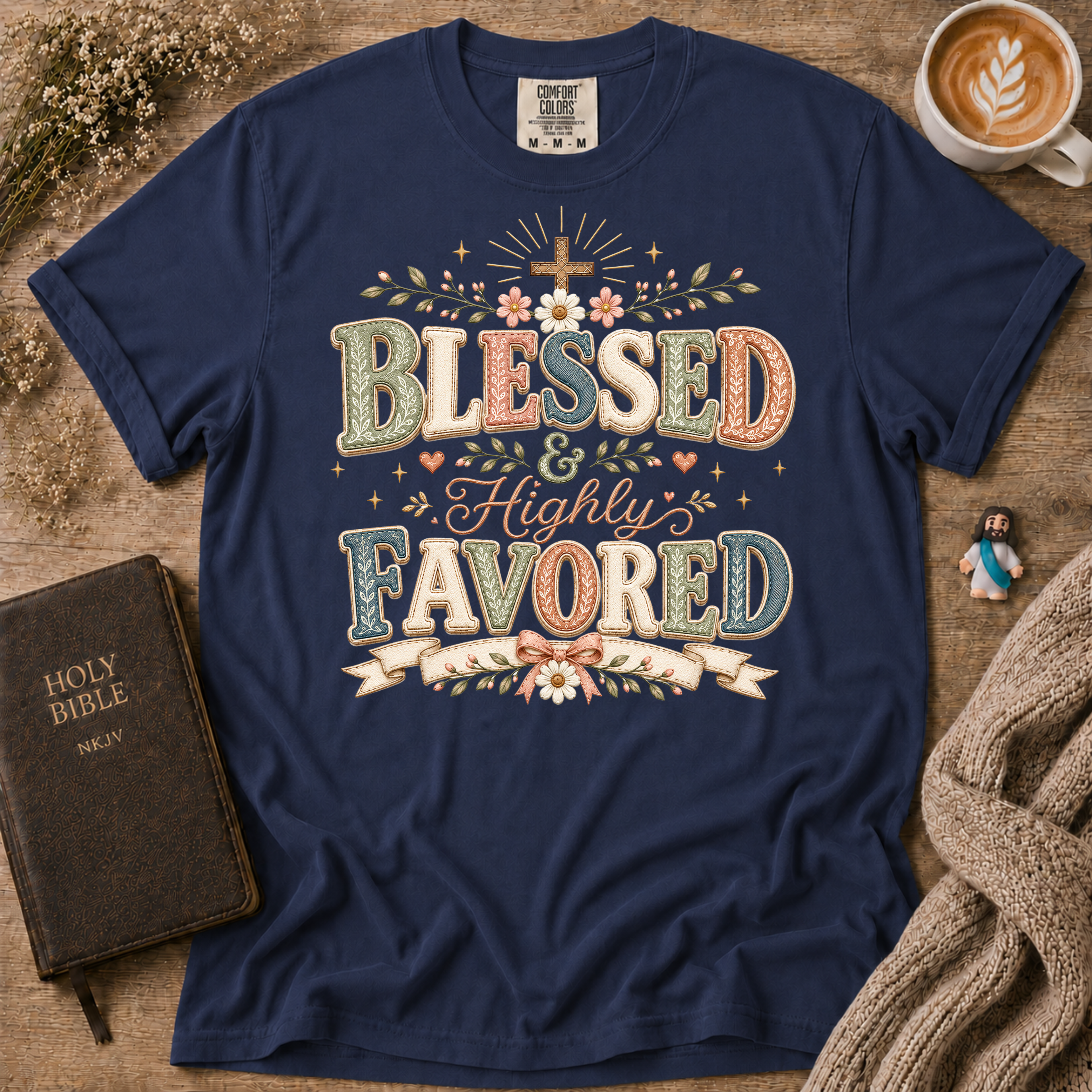 Blessed & Highly Favored T-Shirt | Christian Faith Graphic Tee