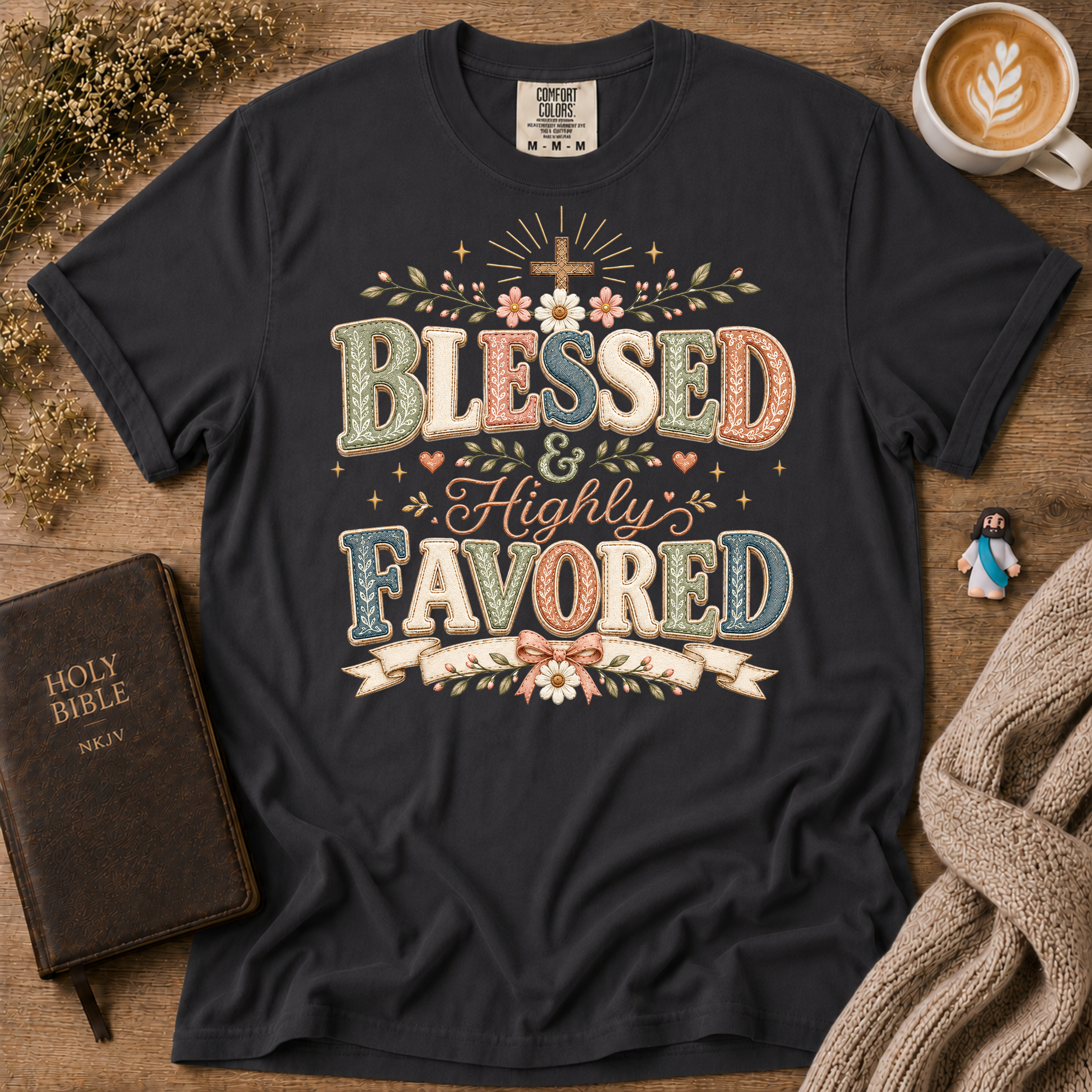 Blessed & Highly Favored T-Shirt | Christian Faith Graphic Tee