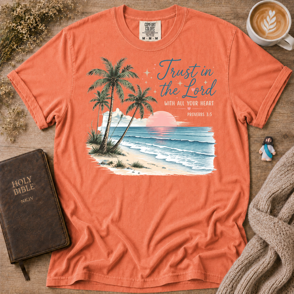 Trust In The Lord With All Your Heart T-Shirt | Christian Faith Graphic Tee
