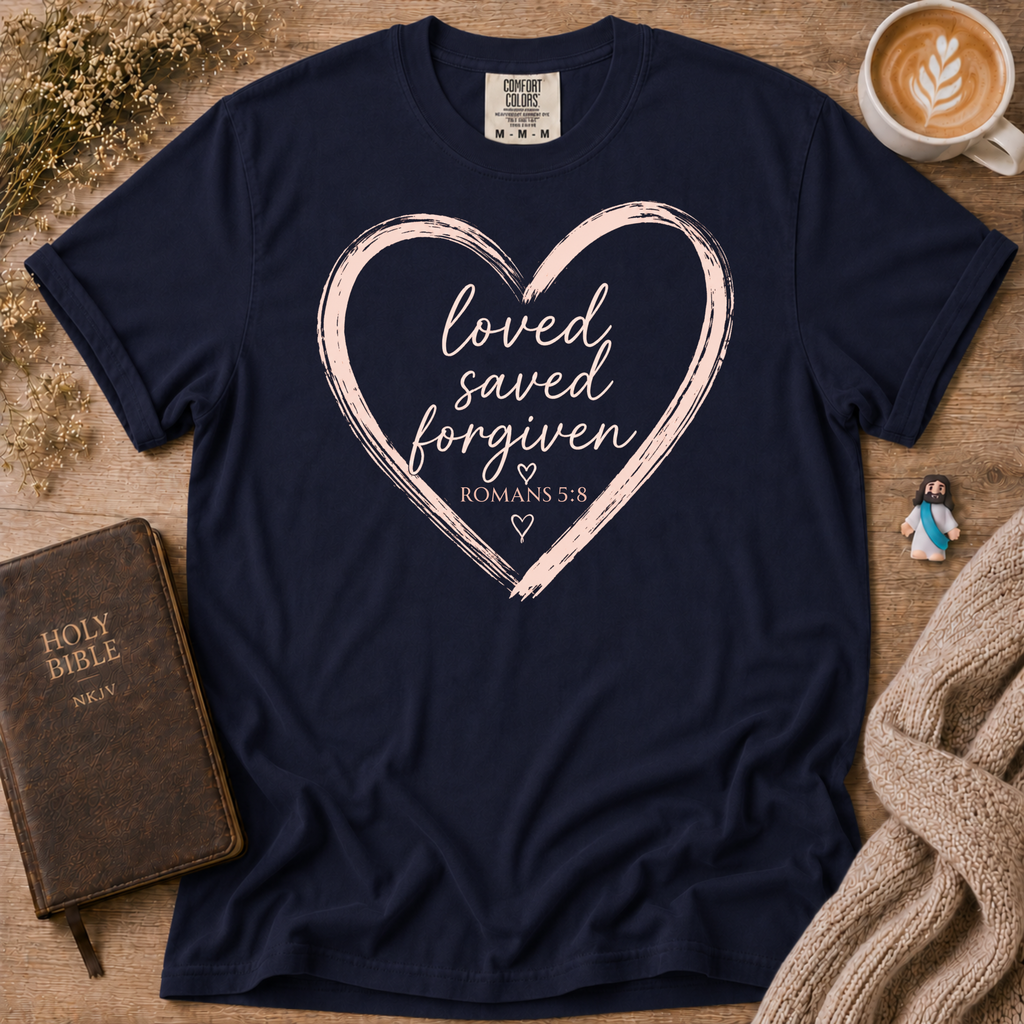 Loved Saved Forgiven T-Shirt | Christian Faith Graphic Tee