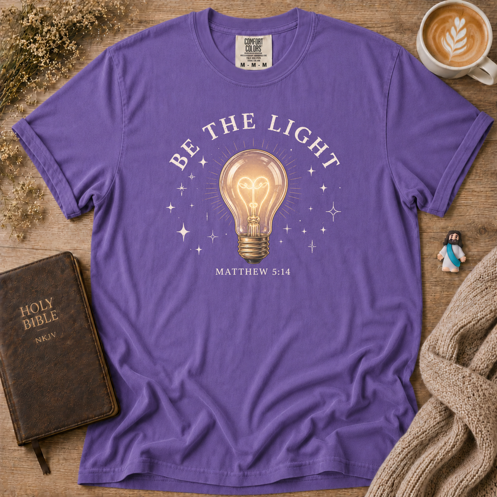 Be The Light T-Shirt | Christian Faith Graphic Tee