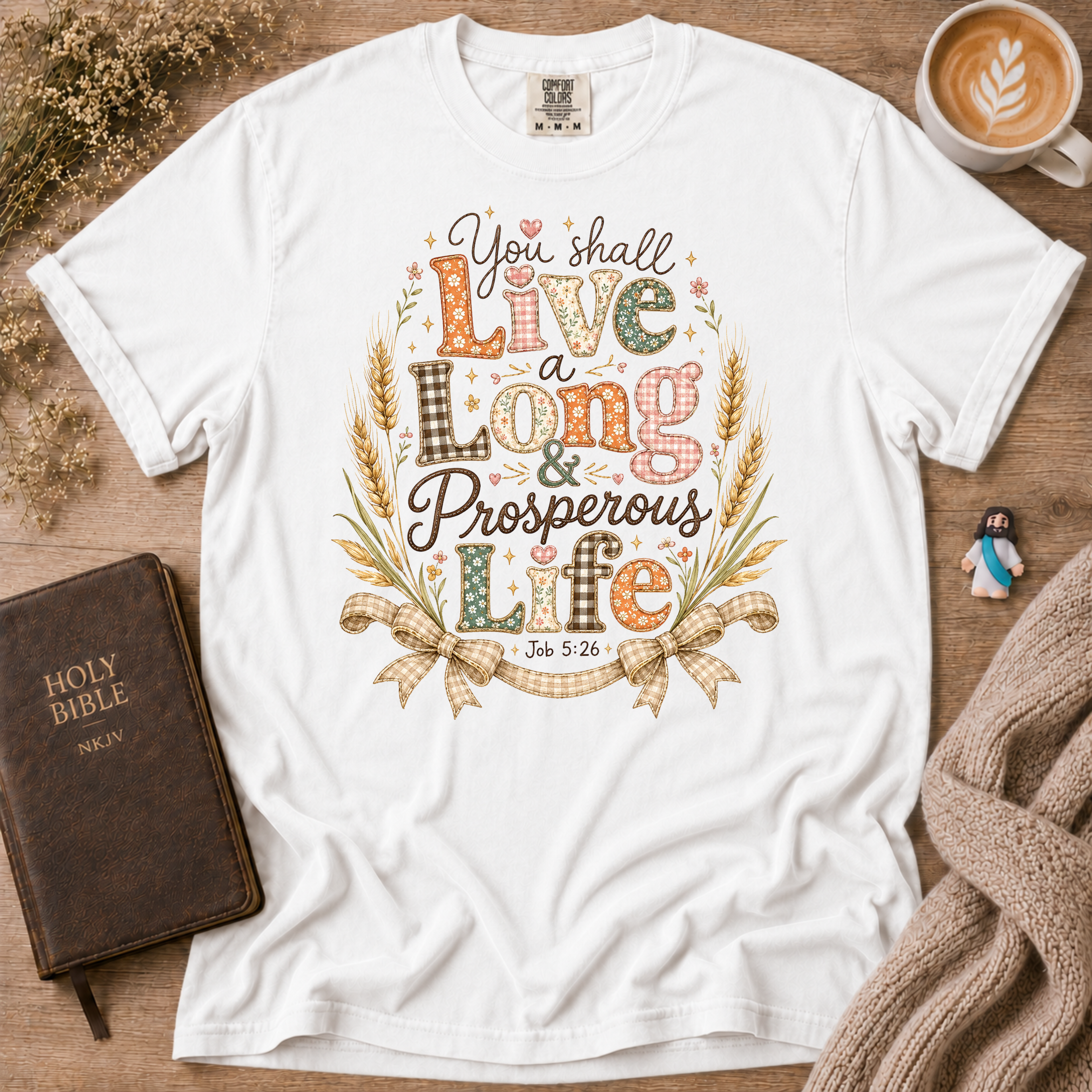 Job 5:26 Prosperous T-Shirt | Christian Faith Graphic Tee